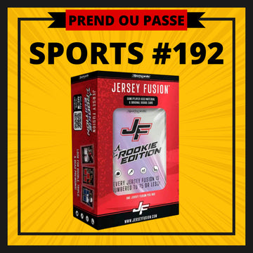 MULTI-SPORTS #192 "PREND OU PASSE" - JERSEY FUSION ROOKIE EDITION (10 BOITES)