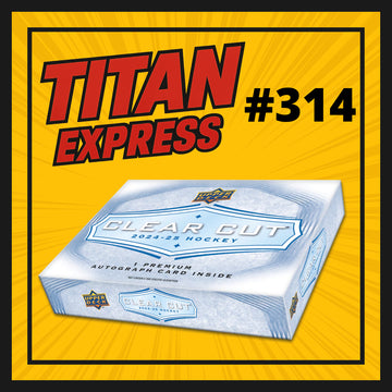 HOCKEY TITAN EXPRESS #314 CLEAR CUT 24-25